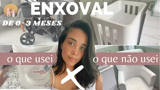 Enxoval 3 meses - o que usei e o que não usei