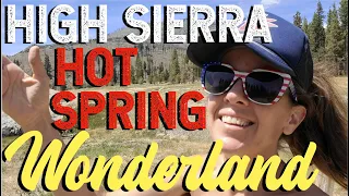 #636 High Sierra Hot Spring Wonderland Backpacking Adventure