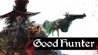 Good Hunter | A Bloodborne Short Story