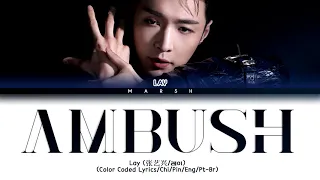 [ENG|PT-BR] LAY (张艺兴/레이) - Ambush (十面埋伏) (Color Coded Lyrics/Chi/Pin)