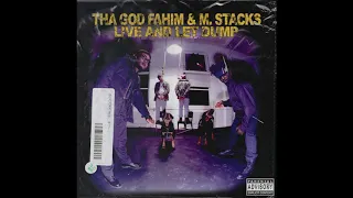 Tha God Fahim & M.Stacks - Live And Let Dump