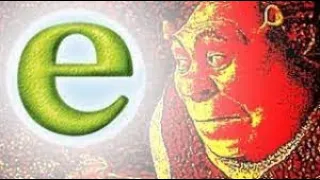 Shrek, but only when anyone says "e" in 16x speed