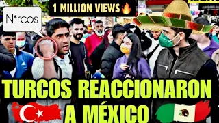 😯 Así REACCIONARON en Turquía a MÉXICO | Esto Piensan los Turcos de México 🇲🇽