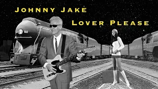 Lover  Please - Johnny Jake