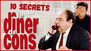 10 SECRETS - Le Dîner de cons (Thierry Lhermitte, Jacques Villeret)