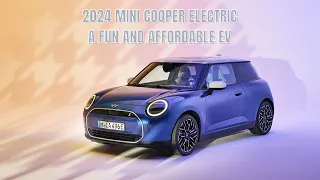 2024 MINI Cooper Electric: A Fun and Affordable EV