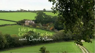 life in a cottage garden with carol klein episode 3 spring to late summer