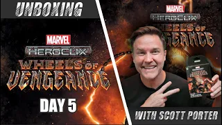 Flaming hot HeroClix! | Marvel HeroClix: Wheels of Vengeance Unboxing with Scott Porter | Day 5