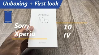Sony Xperia 10 IV  Unboxing + first look