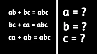 Find a, b and c | ab+bc=abc, bc+ca=abc, ca+ab=abc | Algebra | Education pro