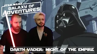 Galaxy Of Adventures: Darth Vader: Might Of The Empire - Reaction!