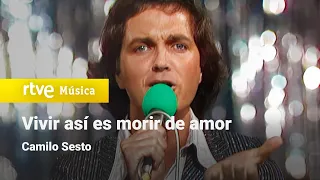 Camilo Sesto - "Vivir así es morir de amor" (1978) 4K