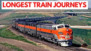 Top 10 Longest Train journeys in the World!