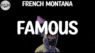 French Montana - Famous (Lyric Video)