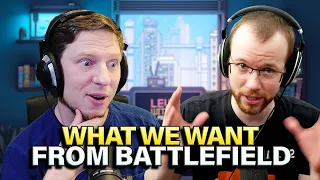 What We Want From The Next Battlefield Game | Level With Me Ep. 28