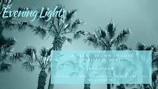 Le Flex - Drown In Love (orginal mix)