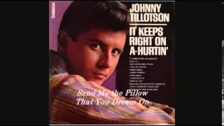 JOHNNY TILLOTSON - SEND ME THE PILLOW  YOU DREAM ON 1962