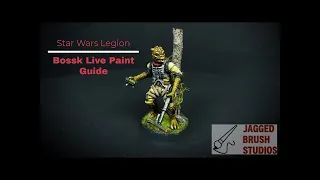 Star Wars Legion - Bossk Live Paint Guide