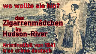 der Fall Mary Rogers von 1841- true crime deutsch #alterkriminalfall #historischerkriminalfall