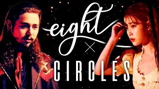 eight 에잇 ╳ Circles || IU w/ SUGA & Post Malone Mashup