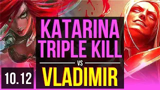 KATARINA vs VLADIMIR (MID) | Rank 2 Katarina, Triple Kill, 8 solo kills | BR Challenger | v10.12