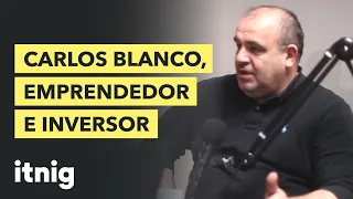 La historia de Carlos Blanco: emprendedor, inversor y gestor de pollos - Podcast #75