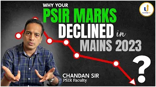 4 Reasons Why PSIR Optional Marks DECLINED in UPSC Mains 2023 📉 | Chandan sir | LevelUp IAS