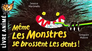 Même les Montres se Brossent les Dents | Histoires & Contes | Bien se brosser les dents en s'amusant