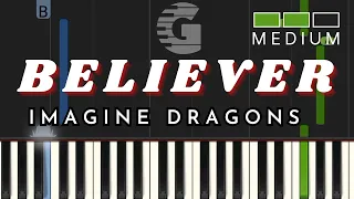 Believer Piano Tutorial Medium | Imagine Dragons Piano Cover
