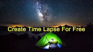 How To Make A TimeLapse Video For FREE