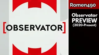 Observator preview (2020-Present)