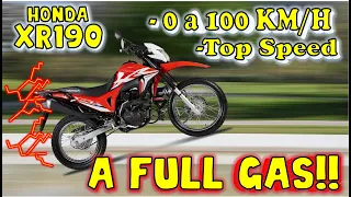 De 0 a 100KM/H Y TOP SPEED DE XR190 || CAPITULO 11 || MEJORES TIEMPOS QUE VARIAS MOTOS....