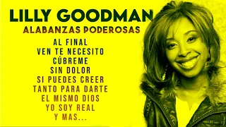 Al Final Sera Mucho Mejor Lo Que Vendra - Mix Lilly Goodman - Ven Te Necesito, Sin Dolor, Cubreme