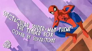 Spectacular Spiderman Theme - The Tender Box - Cover by Silverstone (Only Audio, Instrumental)