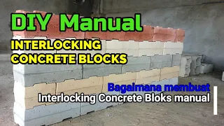 DIY Manual Interlocking Concrete Blocks / Proses membuat Bata jenis Interlocking Concrete Blocks