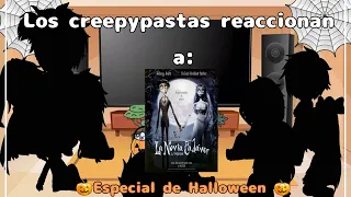 Los creepypastas reaccionan a "El cadáver de la novia"//🎃Especial de Halloween 🎃//Hannah_kun