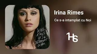 Irina Rimes - Ce S-a Intamplat Cu Noi | 1 Hour