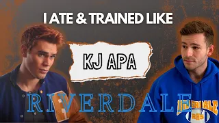 I Tried KJ Apa's Workout & Diet for RIVERDALE | HIGH VOLUME & LOW CARB