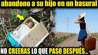 Abandono A Su Bebe Recién Nacido Para Irse Del Pais, No Creerás Lo Que Paso Después.