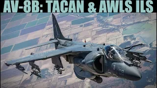 AV-8B Harrier: TACAN & AWLS(ILS) Navigation Tutorial | DCS WORLD