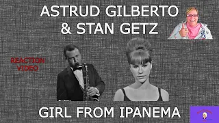 1st Time Hearing ~ STAN GETZ & ASTRUD GILBERTO ~ THE GIRL FROM IPANEMA LIVE ~ REACTION VIDEO