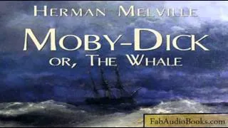 MOBY-DICK - PART 1 of Moby-Dick, or The Whale by Herman Melville - Unabridged audiobook - FAB