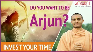 How To Be Like Arjun ? | Invest Your Time | Life Changing Habits | Swaminarayan Gurukul Hyderabad