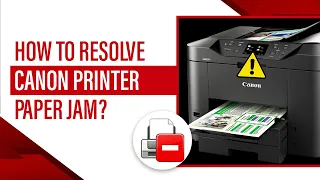 How to Resolve Canon Printer Paper Jam? [3 Quick Solutions] #canon #printer