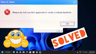 Please do not run this application under a virtual machine problem solve // Virtual machine problem