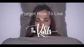 Forget How To Live - The Kurts (Original Song)