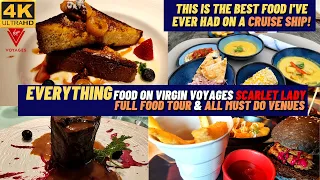 [4k] EVERYTHING FOOD on Virgin Voyages Scarlet Lady |Full Food Tour & All Must Do Venues