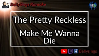 The Pretty Reckless - Make Me Wanna Die (Karaoke)