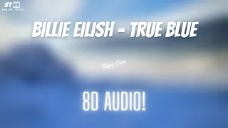 Billie Eilish - True Blue | Slowed X Reverb | Tazzy Cover | 8D Audio | Samyak Tricks