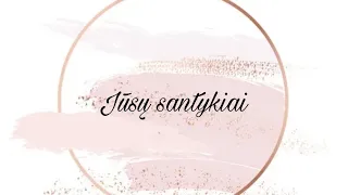 Jūsų santykiai♡